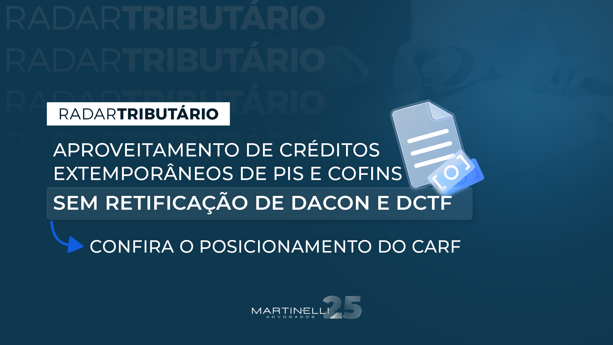 Aproveitamento De CrÉditos ExtemporÂneos De Pis E Cofins Sem RetificaÇÃo Do Dacon E Da Dctf 5409