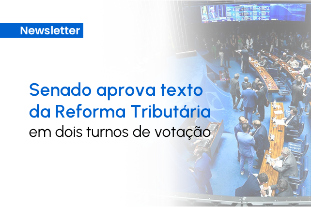 Senado Aprova Texto Da Reforma Tributária Em Dois Turnos De Votação Martinelli Advogados